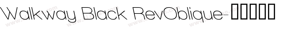 Walkway Black RevOblique字体转换